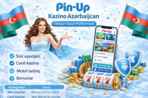 pin up kazino azərbaycan onlayn oyun platforması